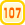 107