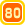 80