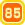 85