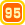 95